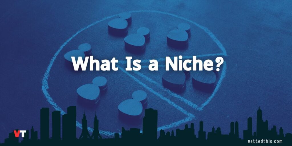 What Is a Niche