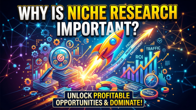 Why is Niche Research Important?