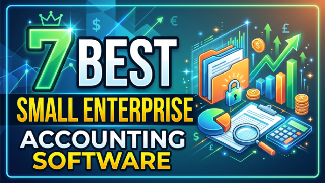 7 Best Small Enterprise Accounting Software in 2026