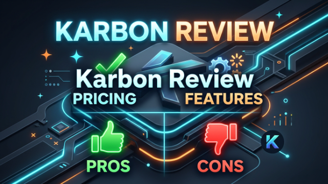 Karbon Review 2026 Pricing, Features & Pros & Cons