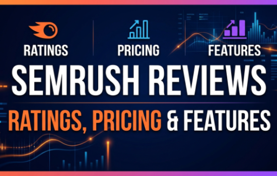 Semrush Reviews 2026: Ratings, Pricing & Features