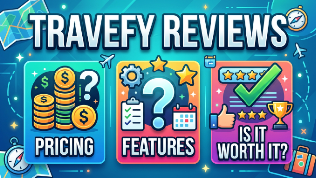Travefy Reviews 2026: Pricing, Features & Is It Worth It?