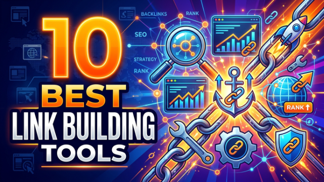 10 Best Link Building Tools in 2026