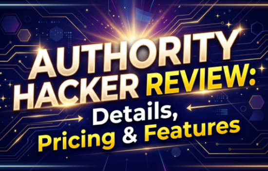 Authority Hacker Review 2026: Details, Pricing & Features