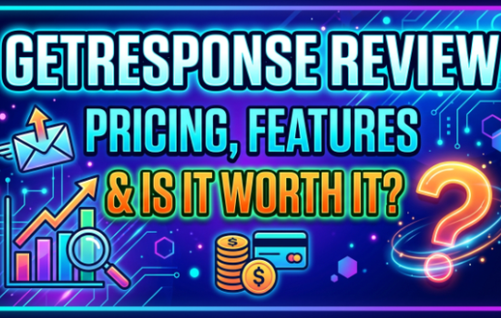 GetResponse Review 2026: Pricing, Features & Is It Worth It?