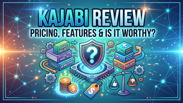 Kajabi Review 2026: Pricing, Features & My Honest Take
