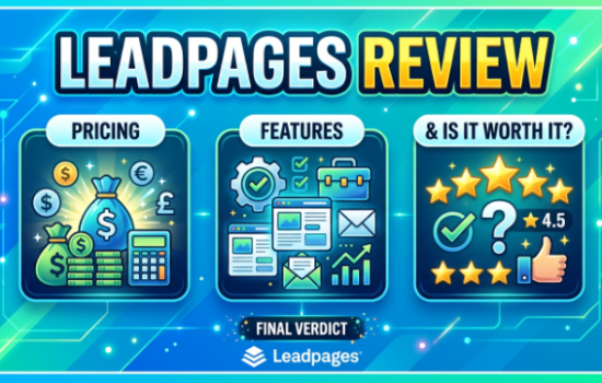 Leadpages Review 2026: Pricing, Features & Is It Worthy?