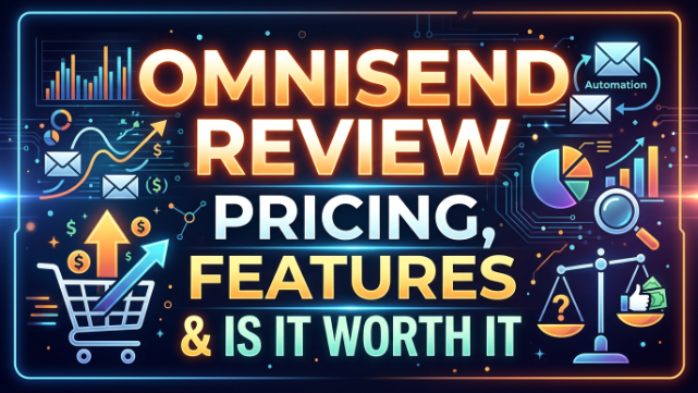 Omnisend Review 2026: Pricing, Features & Is It Worth It?