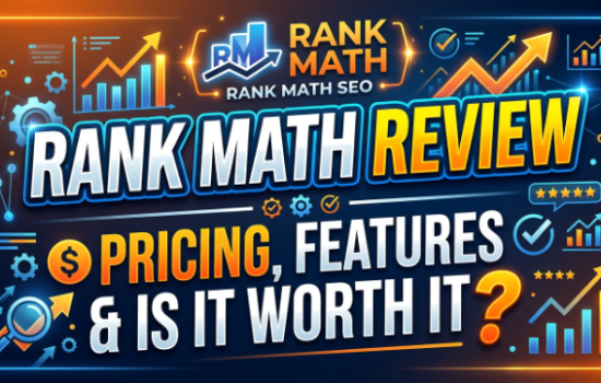 Rank Math Review 2026: Pricing, Features & Is It Worth It?
