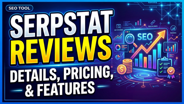 Serpstat Review 2026: Pricing, Features & Is It Worth It?