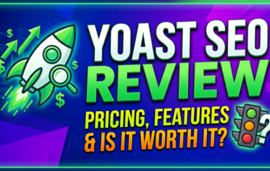 Yoast SEO Review 2026: Pricing, Features & Is It Worth It?