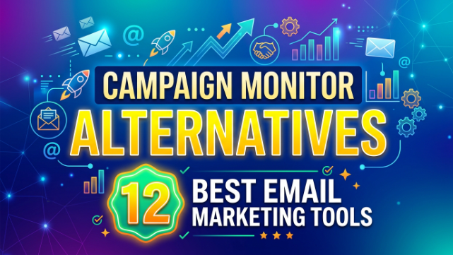12 Best Campaign Monitor Alternatives 2026
